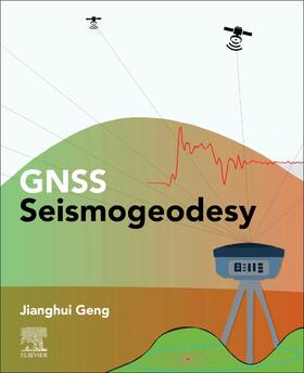 Geng |  GNSS Seismogeodesy | Buch |  Sack Fachmedien