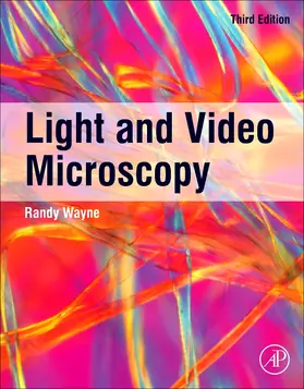 Wayne |  Light and Video Microscopy | Buch |  Sack Fachmedien