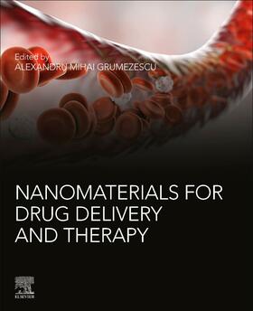 Grumezescu |  Nanomaterials for Drug Delivery and Therapy | Buch |  Sack Fachmedien