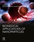 Grumezescu |  Biomedical Applications of Nanoparticles | Buch |  Sack Fachmedien