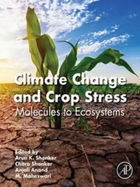 K. Shanker / Shanker / Anand |  Climate Change and Crop Stress | eBook | Sack Fachmedien
