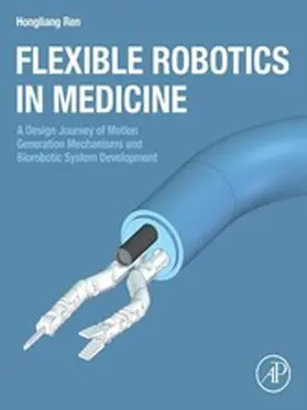 Ren | Flexible Robotics in Medicine | E-Book | www.sack.de
