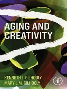 Gilhooly |  Aging and Creativity | eBook | Sack Fachmedien