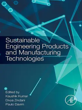 Kumar / Zindani / Davim |  Sustainable Engineering Products and Manufacturing Technologies | eBook | Sack Fachmedien