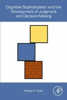 Toplak | Cognitive Sophistication and the Development of Judgment and Decision-Making | E-Book | sack.de