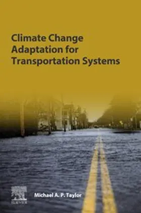 Taylor | Climate Change Adaptation for Transportation Systems | E-Book | www.sack.de