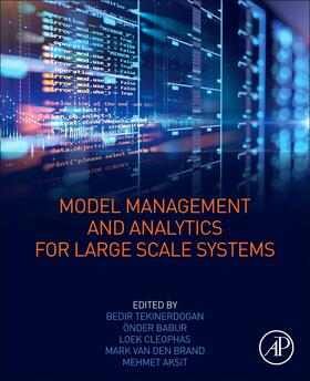 Tekinerdogan / Babur / Cleophas | Model Management and Analytics for Large Scale Systems | Buch | 978-0-12-816649-9 | sack.de