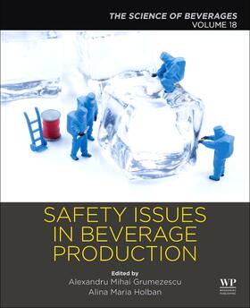 Grumezescu / Holban | Safety Issues in Beverage Production | Buch | 978-0-12-816679-6 | sack.de