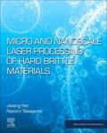 Yan / Takayama |  Micro and Nanoscale Laser Processing of Hard Brittle Materials | Buch |  Sack Fachmedien