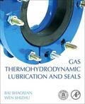 Shaoxian / Shizhu |  Gas Thermohydrodynamic Lubrication and Seals | Buch |  Sack Fachmedien