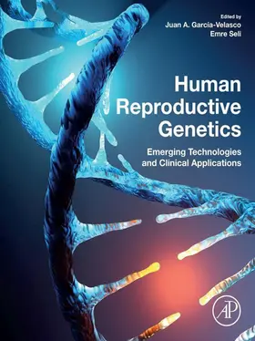 Garcia-Velasco / Seli |  Human Reproductive Genetics | eBook | Sack Fachmedien