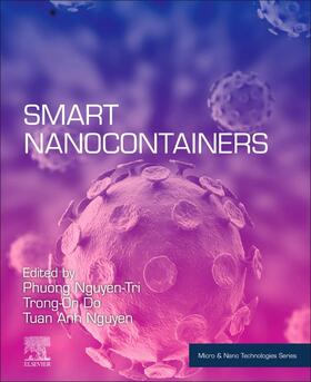 Nguyen Tri / Do / Nguyen | Smart Nanocontainers | Buch | 978-0-12-816770-0 | sack.de