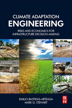 Bastidas-Arteaga / Stewart | Climate Adaptation Engineering | Buch | 978-0-12-816782-3 | sack.de