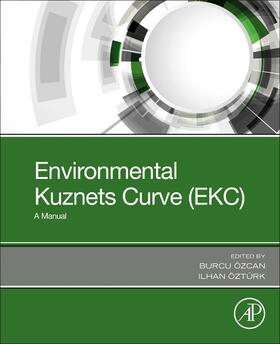 Özcan / Öztürk | Environmental Kuznets Curve (EKC) | Buch | 978-0-12-816797-7 | sack.de