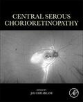 Chhablani |  Central Serous Chorioretinopathy | Buch |  Sack Fachmedien