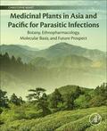 Wiart |  Medicinal Plants in Asia and Pacific for Parasitic Infections | Buch |  Sack Fachmedien