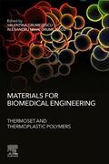 Grumezescu |  Materials for Biomedical Engineering: Thermoset and Thermoplastic Polymers | Buch |  Sack Fachmedien