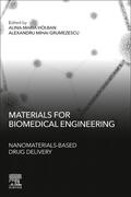 Holban / Grumezescu |  Materials for Biomedical Engineering: Nanomaterials-based Drug Delivery | Buch |  Sack Fachmedien