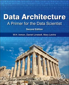 Linstedt / Levins |  Data Architecture: A Primer for the Data Scientist | Buch |  Sack Fachmedien