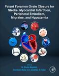 Mojadidi / Meier / Tobis |  Patent Foramen Ovale Closure for Stroke, Myocardial Infarction, Peripheral Embolism, Migraine, and Hypoxemia | Buch |  Sack Fachmedien