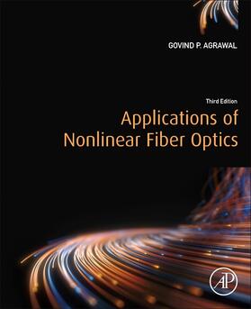 Agrawal | Applications of Nonlinear Fiber Optics | Buch | 978-0-12-817040-3 | sack.de