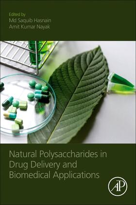 Hasnain / Nayak |  Natural Polysaccharides in Drug Delivery and Biomedical Applications | Buch |  Sack Fachmedien
