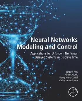 Rios / Y Alanis / Arana-Daniel | Neural Networks Modeling and Control | E-Book | www.sack.de