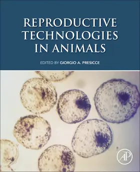 Presicce | Reproductive Technologies in Animals | Buch | 978-0-12-817107-3 | sack.de