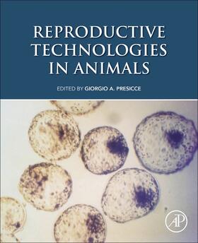 Presicce | Reproductive Technologies in Animals | Buch | sack.de