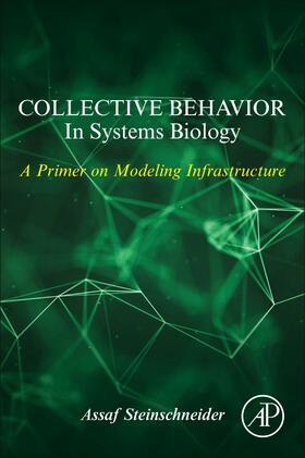 Steinschneider | Collective Behavior In Systems Biology | Buch | 978-0-12-817128-8 | sack.de