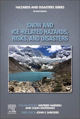 Haeberli | Snow and Ice-Related Hazards, Risks, and Disasters | Buch | 978-0-12-817129-5 | sack.de