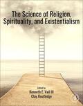 Vail III / Routledge |  Science of Religion, Spirituality, and Existentialism | Buch |  Sack Fachmedien