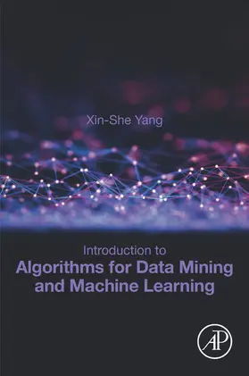 Yang | Introduction to Algorithms for Data Mining and Machine Learning | E-Book | www.sack.de