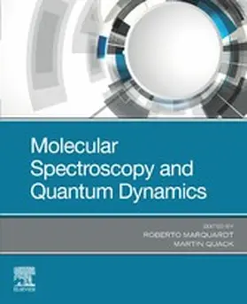 Marquardt / Quack |  Molecular Spectroscopy and Quantum Dynamics | eBook | Sack Fachmedien