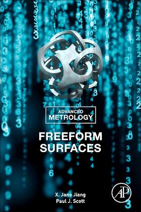 Jiang / Scott | Advanced Metrology: Freeform Surfaces | Buch | 978-0-12-817323-7 | sack.de