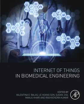 Emilia Balas / Son / Jha |  Internet of Things in Biomedical Engineering | eBook | Sack Fachmedien