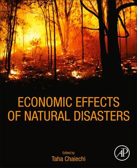 Chaiechi | Economic Effects of Natural Disasters | Buch | 978-0-12-817465-4 | sack.de