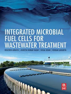 Abbassi / Yadav / Khan | Integrated Microbial Fuel Cells for Wastewater Treatment | E-Book | sack.de