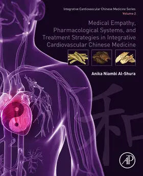 Al-Shura | Medical Empathy, Pharmacological Systems, and Treatment Strategies in Integrative Cardiovascular Chinese Medicine | E-Book | www.sack.de
