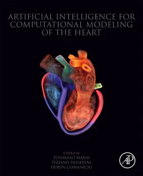 Mansi / Passerini / Comaniciu |  Artificial Intelligence for Computational Modeling of the Heart | Buch |  Sack Fachmedien