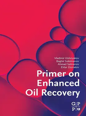 Vishnyakov / Suleimanov / Salmanov | Primer on Enhanced Oil Recovery | E-Book | www.sack.de