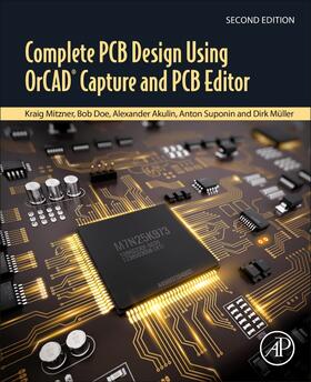 Akulin / Mitzner / Suponin |  Complete PCB Design Using OrCAD Capture and PCB Editor | Buch |  Sack Fachmedien