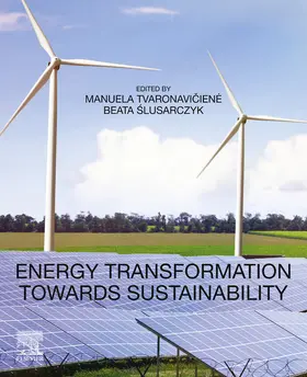 Tvaronaciene / Slusarczyk |  Energy Transformation towards Sustainability | eBook | Sack Fachmedien
