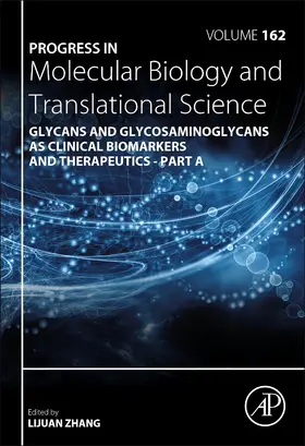 Progress in Molecular Biology and Translational Science: Glycans and Glycosaminoglycans as Clinical Biomarkers and Therapeutics - Part a | Buch | 978-0-12-817738-9 | sack.de