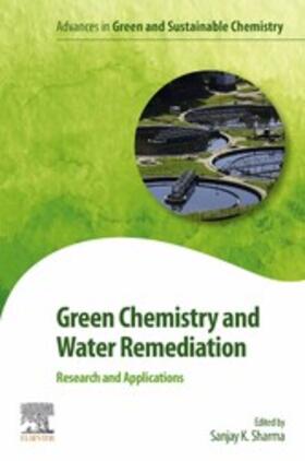 Green Chemistry and Water Remediation: Research and Applications | E-Book | sack.de