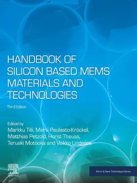 Tilli / Paulasto-Kröckel / Petzold |  Handbook of Silicon Based MEMS Materials and Technologies | eBook | Sack Fachmedien