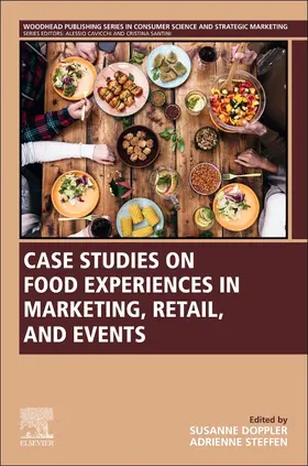 Doppler / Steffen | Case Studies on Food Experiences in Marketing, Retail, and Events | Buch | 978-0-12-817792-1 | sack.de
