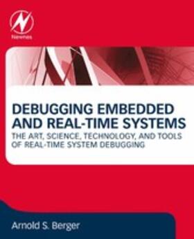 Berger | Debugging Embedded and Real-Time Systems | E-Book | sack.de