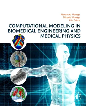 Morega / Dobre | Computational Modeling in Biomedical Engineering and Medical Physics | Buch | 978-0-12-817897-3 | sack.de