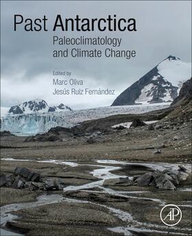 Franganillo / Oliva / Ruiz Fernandez | Past Antarctica: Paleoclimatology and Climate Change | Buch | 978-0-12-817925-3 | sack.de